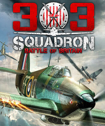 303 Squadron: Battle of Britain