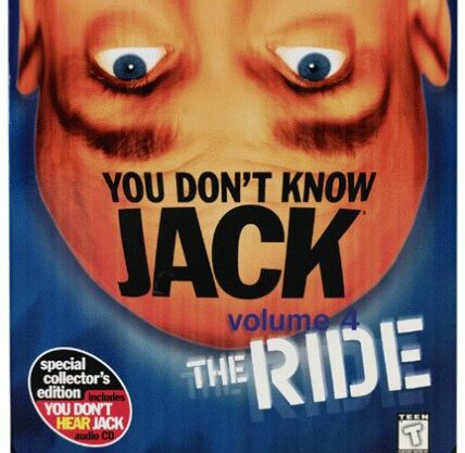 YOU DON’T KNOW JACK Vol. 4 The Ride